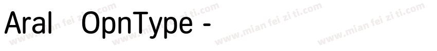 Aral 常规OpnType 字体转换